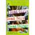 Dead Girls, Dead Boys, Dead Things