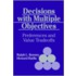 Decisions with Multiple Objectives