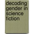 Decoding Gender In Science Fiction