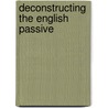 Deconstructing The English Passive door Anja Wanner