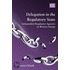 Delegation In The Regulatory State