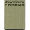 Democratization In The Third World door Virgilio Rojas
