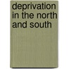 Deprivation In The North And South by David O'Brien