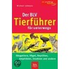 Der Blv Tierführer Für Unterwegs door Michael Lohmann