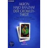 Der Crowley-Tarot. Buch und Karten by Akron