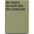 Der letzte Wunsch des Don Pasquale