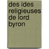 Des Ides Religieuses de Lord Byron