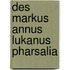 Des Markus Annus Lukanus Pharsalia