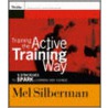 Designing Your Own Active Training door Melvin L. Silberman