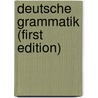 Deutsche Grammatik (First Edition) door Jacob Ludwig Carl Grimm