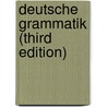 Deutsche Grammatik (Third Edition) door Jacob Ludwig Carl Grimm