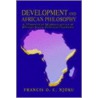 Development And African Philosophy door Francis O.C. Njoku