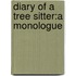 Diary Of A Tree Sitter:A Monologue
