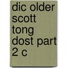 Dic Older Scott Tong Dost Part 2 C by Sir William A. Craigie