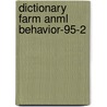 Dictionary Farm Anml Behavior-95-2 door J.F. Hurnik