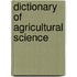 Dictionary Of Agricultural Science