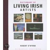 Dictionary Of Living Irish Artists by Robert Obyrne