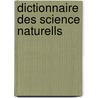 Dictionnaire Des Science Naturells by . Anonymous