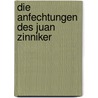 Die Anfechtungen des Juan Zinniker by Andreas Pritzker