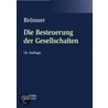 Die Besteuerung der Gesellschaften door Herbert Brönner