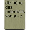 Die Höhe des Unterhalts von A - Z door Beate Heiß