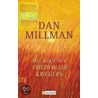 Die Kraft des friedvollen Kriegers door Dan Millman