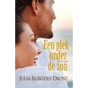 Een plek onder de zon trilogie door Julia Burgers-Drost