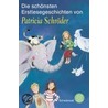 Die schönsten Erstlesegeschichten by Patricia Schröder