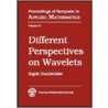 Different Perspectives On Wavelets by Unknown