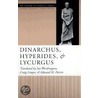 Dinarchus, Hyperides, And Lycurgus by Craig R. Cooper