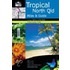 Discover Tropical North Queensland