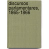 Discursos Parlamentares, 1865-1866 by T.C. Vieira De Castro