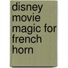 Disney Movie Magic For French Horn door Dmitri