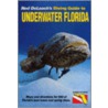 Diving Guide to Underwater Florida by Ned Deloach