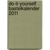 Do-it-yourself Bastelkalender 2011 door Onbekend