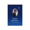 Franka, dicht bij ons... door Ton de Groot
