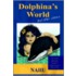 Dolphina's World And Other Stories