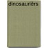 Dinosauriërs