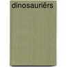 Dinosauriërs door Peter Scott