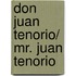 Don Juan Tenorio/ Mr. Juan Tenorio