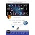 Don't Know Much About the Universe