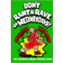 Don't Rant and Rave on Wednesdays!