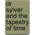 Dr Sylver And The Tapestry Of Time