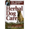 Dr.Kidd's Guide To Herbal Dog Care door Randy Kidd
