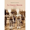 Le Grand Binche by Etienne Piret