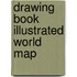 Drawing Book Illustrated World Map