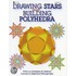 Drawing Stars & Building Polyhedra