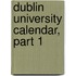 Dublin University Calendar, Part 1