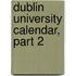 Dublin University Calendar, Part 2