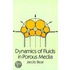 Dynamics Of Fluids In Porous Media